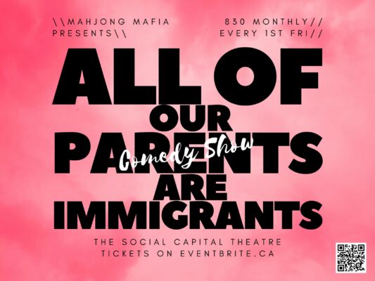 All Of Our Parents Are Immigrants: Comedy Show! Jan 5, 2024