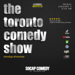 The Toronto Comedy Show: Stand-Up Showcase Jan 5, 2024