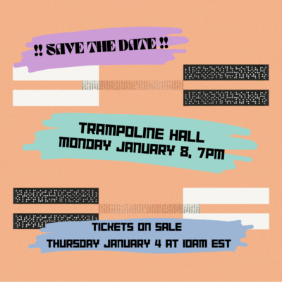 Trampoline Hall Jan 8, 2024